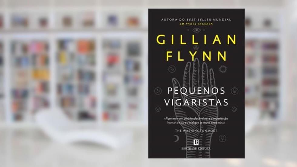 Pequenos Vigaristas, do autor Gillian Flynn