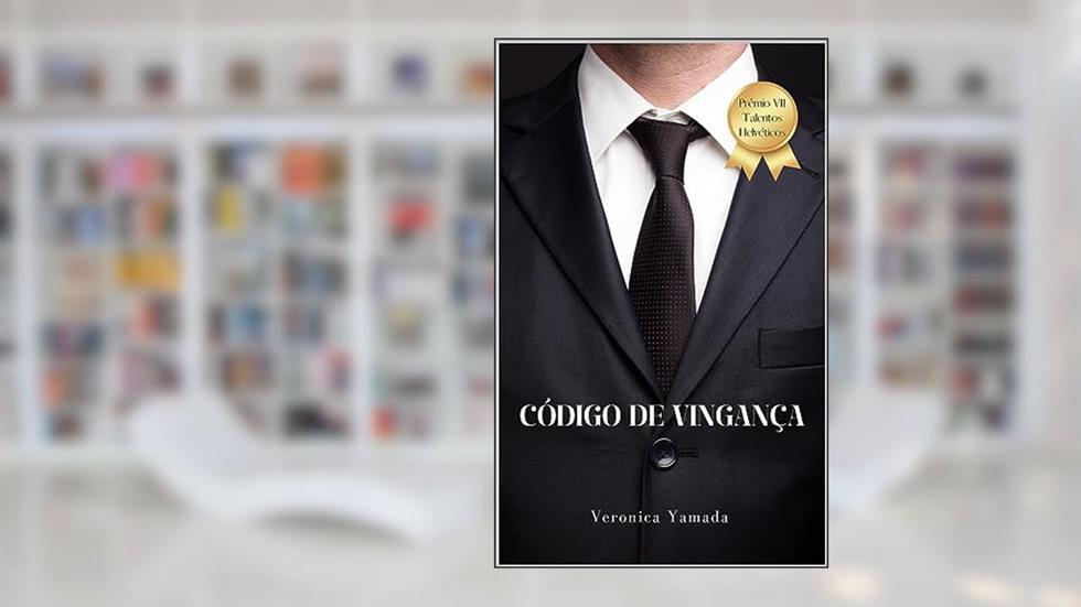 Código de vingança, do autor Veronica Yamada