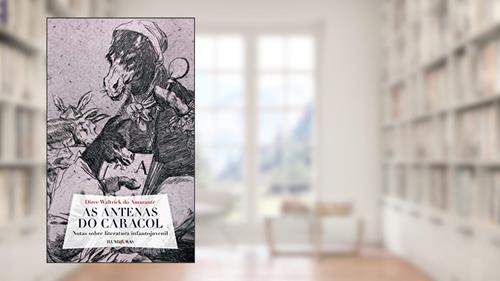 Capa de As antenas do caracol, do autor Dirce Waltrick Do Amarante