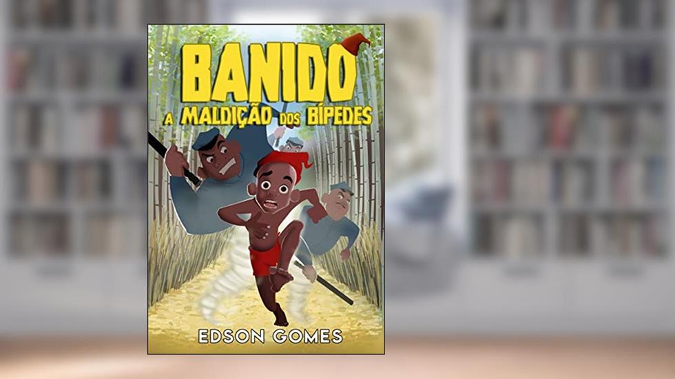 BANIDO: A Maldição dos Bípedes, do autor Edson Gomes