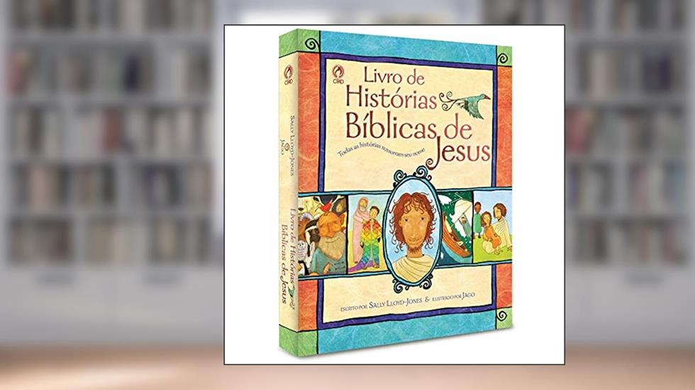 Livro de Histórias Bíblicas de Jesus, do autor Sally Lloyd-Jones