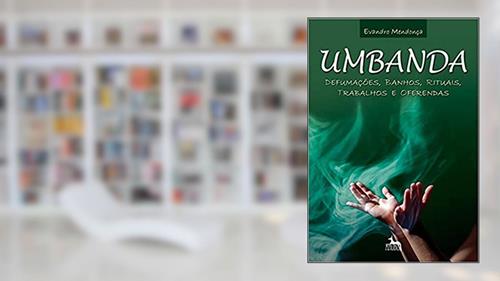 Capa de Umbanda - Defumações, Banhos, Rituais, Trabalhos e Oferendas, do autor Evandro Mendonça