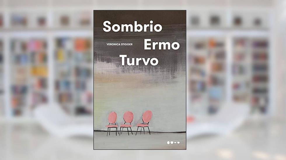 Sombrio Ermo Turvo, do autor Veronica Stigger