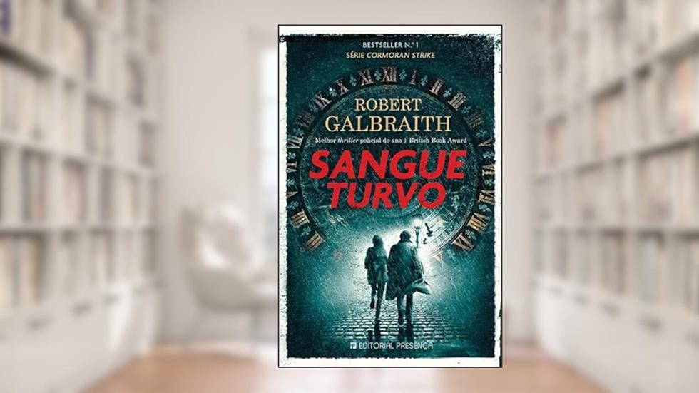 Sangue Turvo, do autor Robert Galbraith