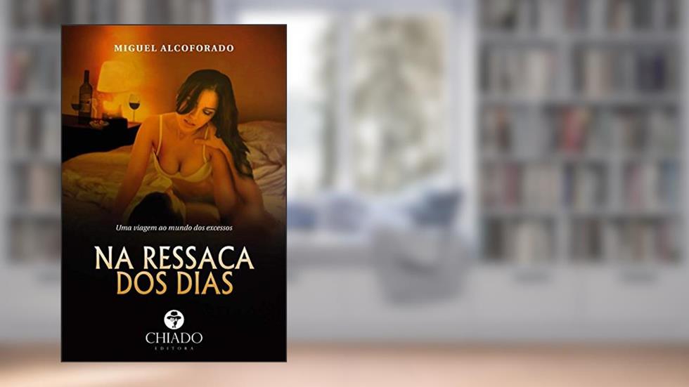 Na Ressaca Dos Dias, do autor Miguel Alcoforado