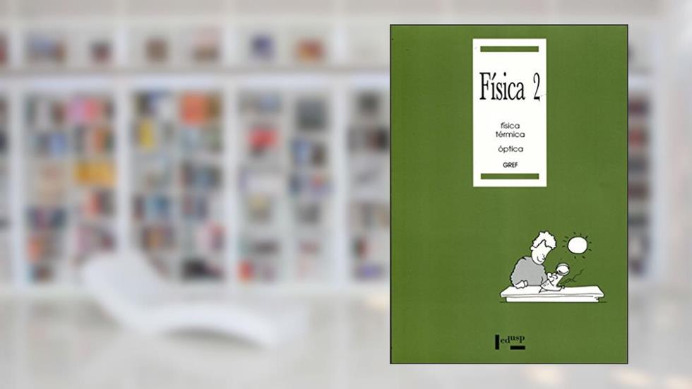 Física 2. Física Térmica e Óptica, do autor Vários Autores