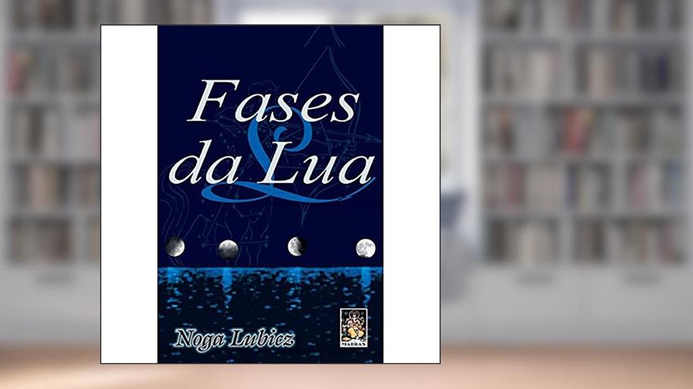 Fases da Lua, do autor Noga Lubicz