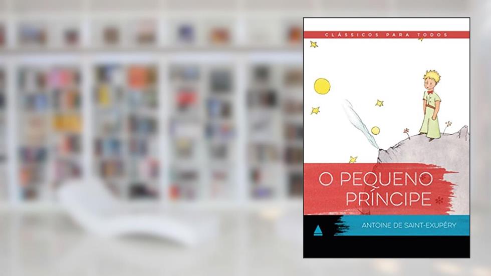 O Pequeno Príncipe: Clássico Para Todos: 1, do autor Antoine de Saint-Exupéry