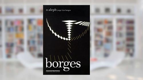 Capa de O Aleph, do autor Jorge Luis Borges