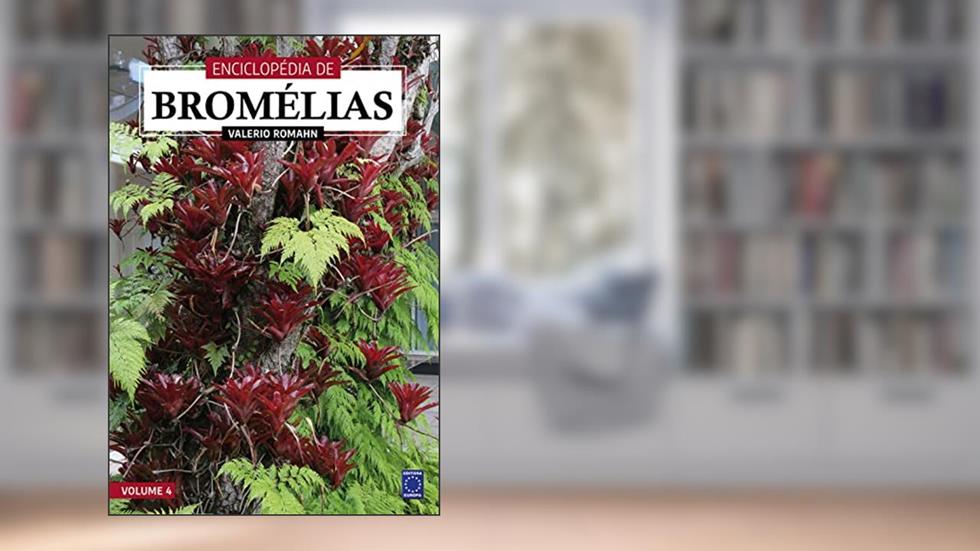 Enciclopédia de Bromélias - Volume 4, do autor Valerio Romahn