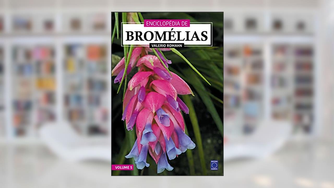 Enciclopédia de Bromélias - Volume 5, do autor Valerio Romahn