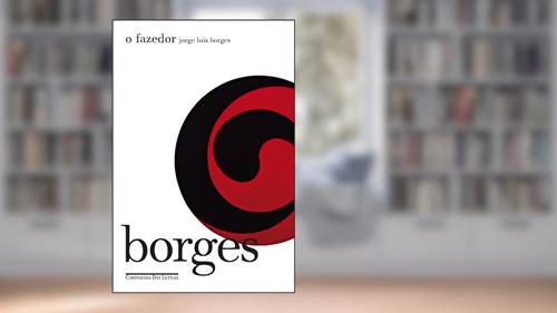 Capa de O fazedor, do autor Jorge Luis Borges