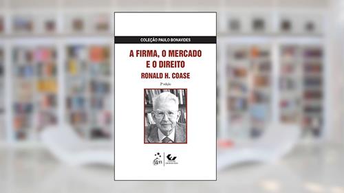 Capa de A Firma, o Mercado e o Direito, do autor Ronald H. Coase