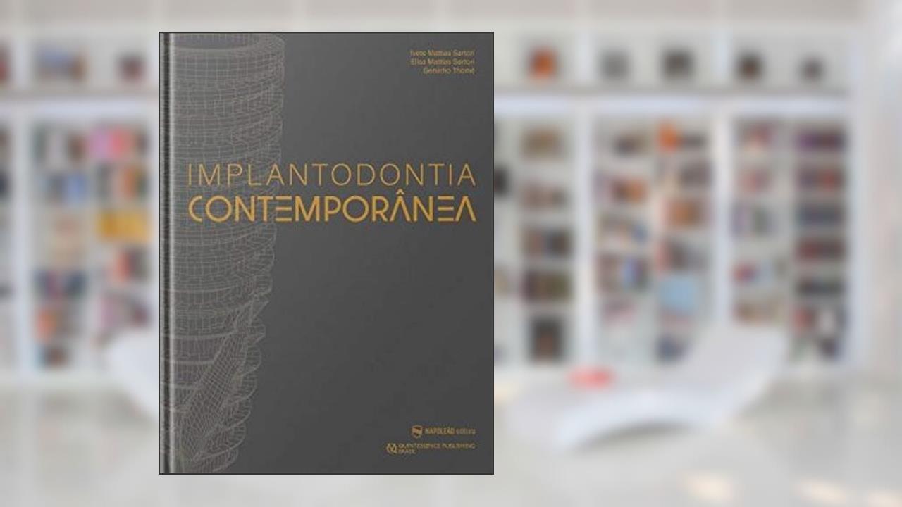 IMPLANTODONTIA CONTEMPORANEA, do autor IVETE MATTIAS SARTORI