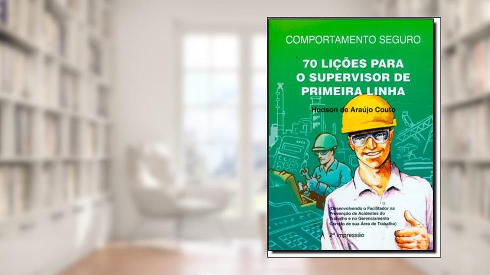 Kit Comportamento Seguro. 70 Lições Para o Supervisor de Primeira Linha (+ DVD), do autor Hudson de Araújo Couto