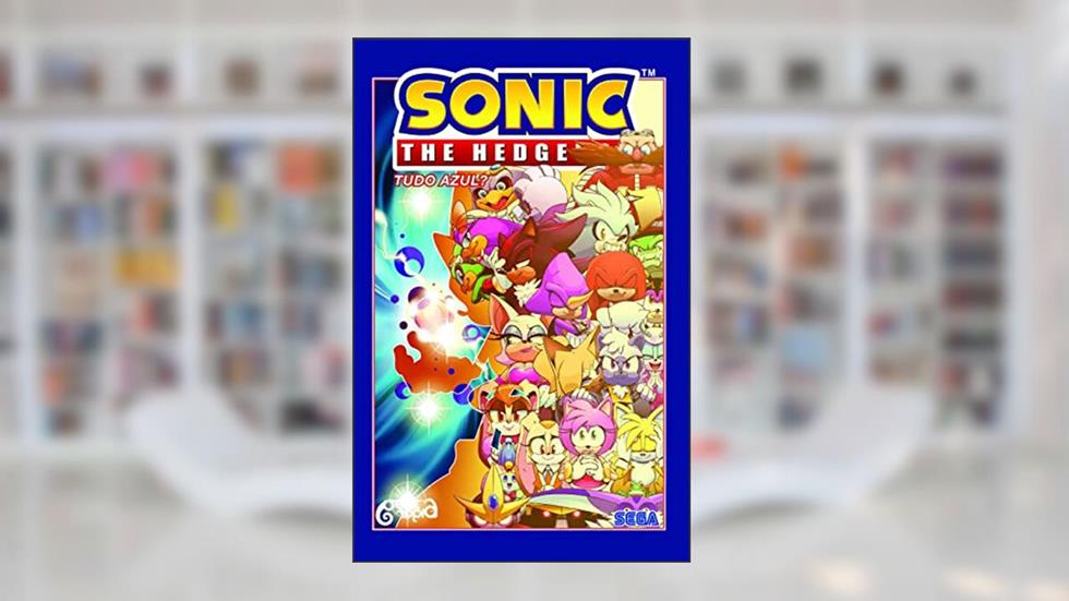 Sonic The Hedgehog - Volume 8: Tudo azul?: ( ACOMPANHA PÔSTER E MARCADOR), do autor Ian Flynn