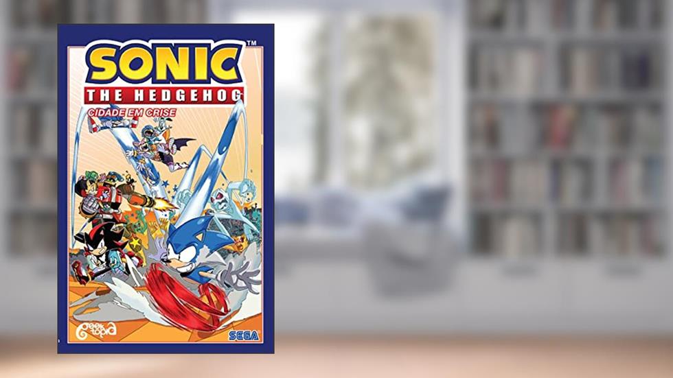 Sonic The Hedgehog - Volume 5: Cidade em crise ( ACOMPANHA PÔSTER E MARCADOR), do autor Ian Flynn