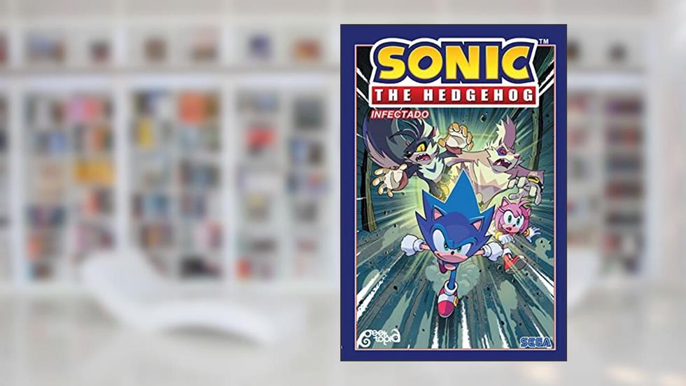 Sonic The Hedgehog - Volume 4: Infectado, do autor Ian Flynn