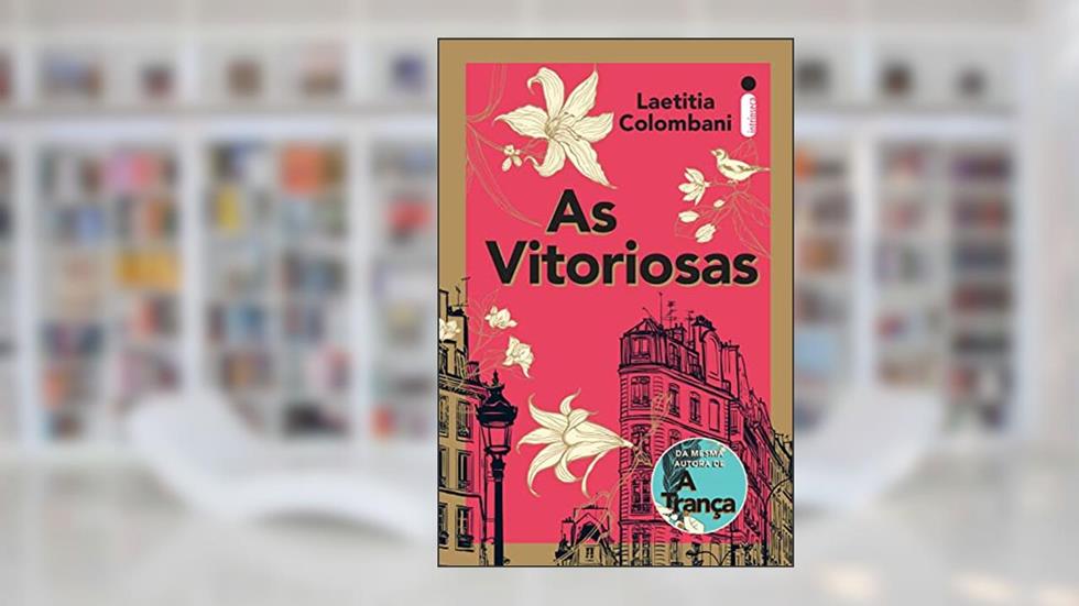 As vitoriosas, do autor Laetitia Colombani