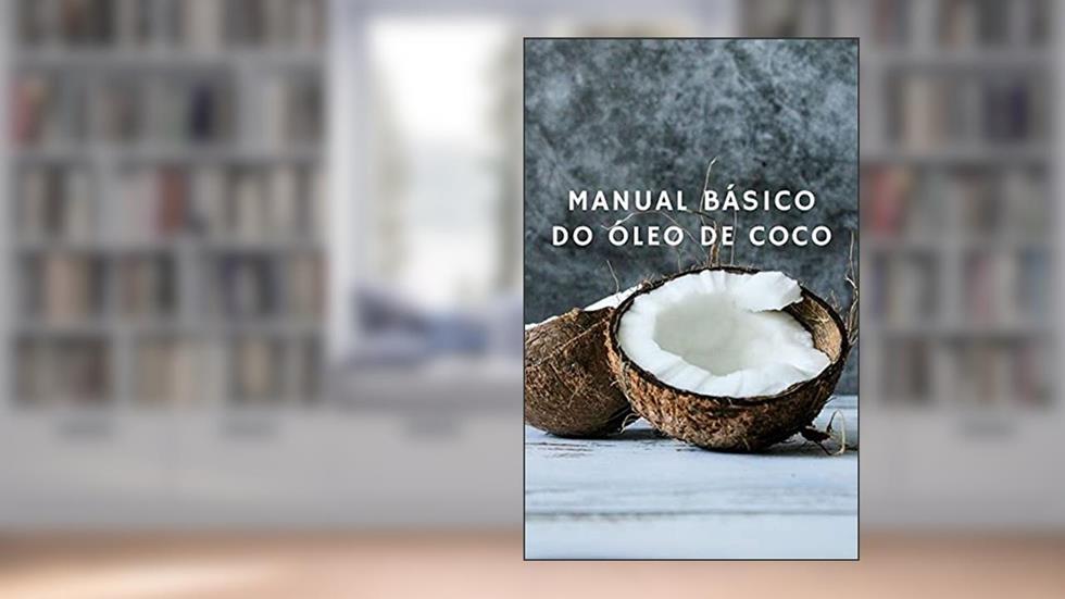 Manual Básico do Óleo de Coco, do autor Michelle Mendes