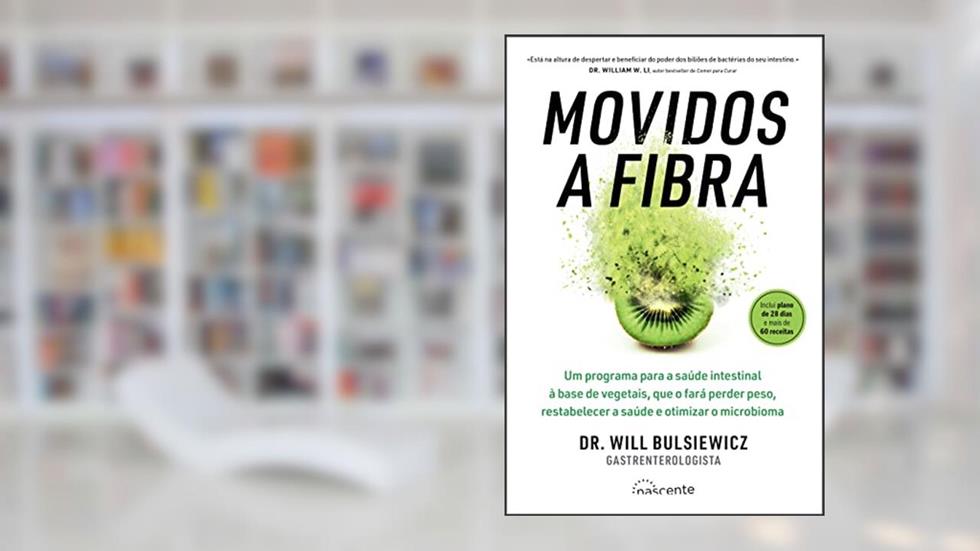 Movidos a Fibra, do autor Dr. Will Bulsiewicz