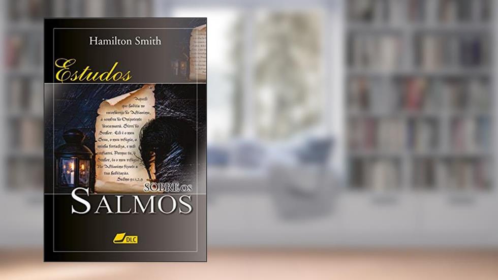 Estudos sobre os Salmos, do autor Hamilton Smith