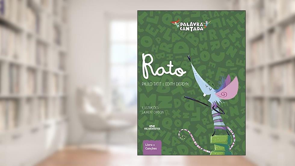 Rato: Palavra Cantada, do autor Paulo Tatit; Edith Derdyk