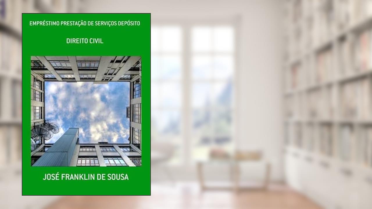 Emprestimo Prestacao de Servicos Deposito, do autor José Franklin De Sousa
