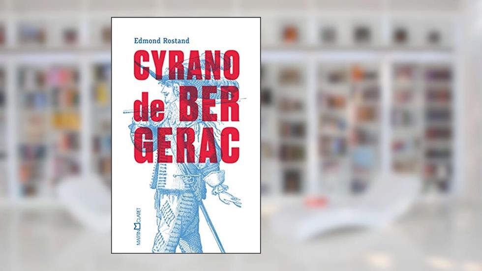 Cyrano de Bergerac, do autor Edmond Rostand