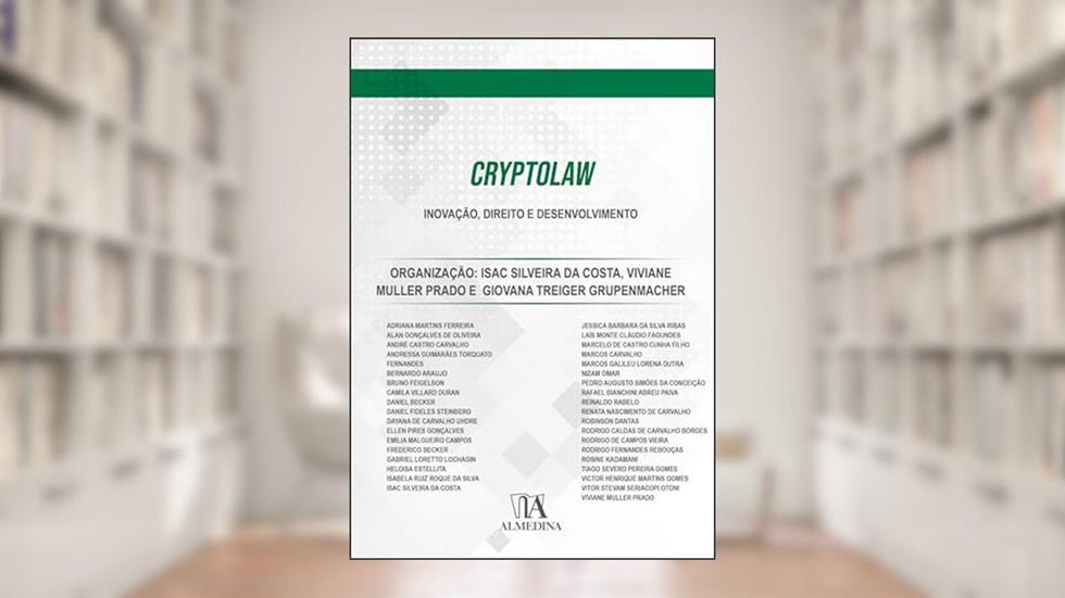CryptoLaw: Inovação, Direito e Desenvolvimento (FGV), do autor Isac Silveira da Costa; Viviane Muller Prado