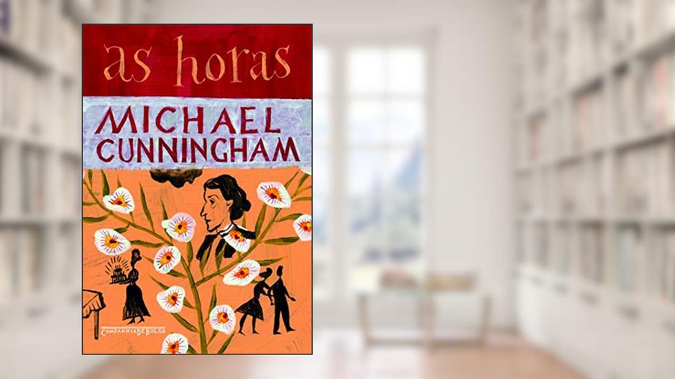 As horas (Nova edição), do autor Michael Cunningham