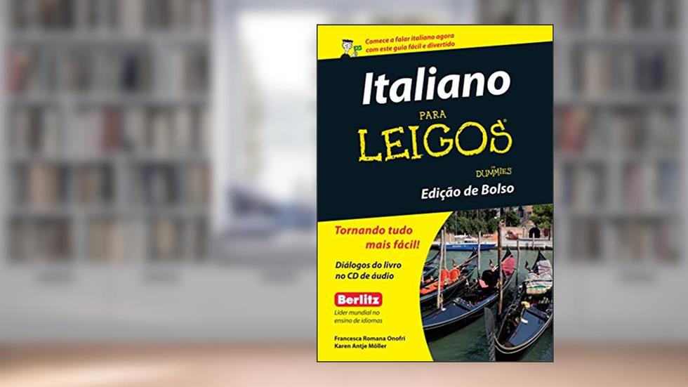 Italiano Para Leigos, do autor Francesca Romana Onofri; Karen Antje Möller