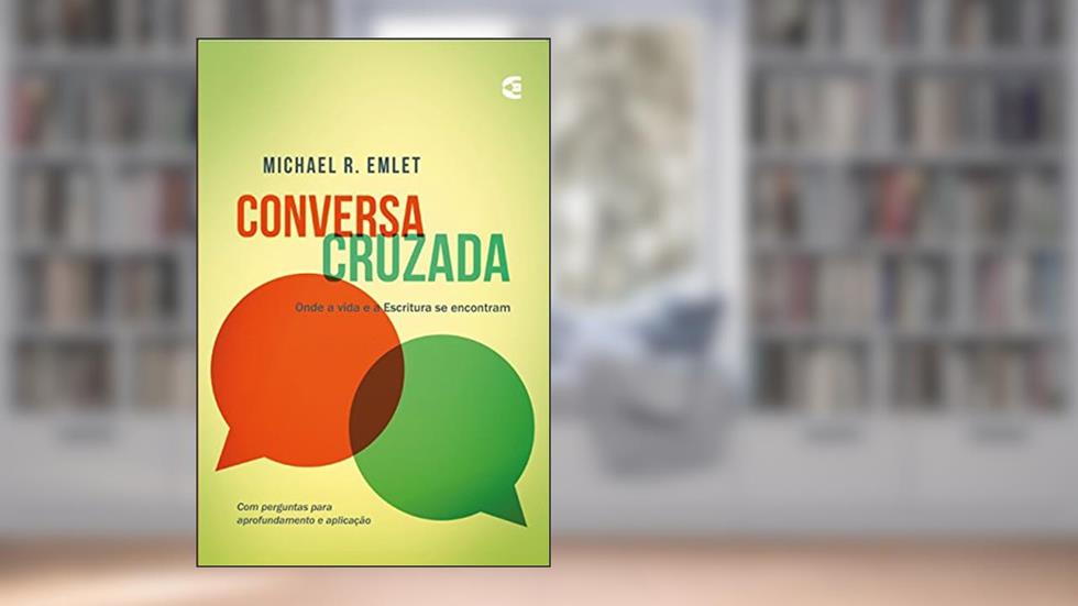 Conversa Cruzada, do autor Michael R. Emlet