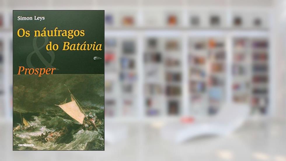 Naufragos do Batavia,Os e Prosper, do autor Simon Leys