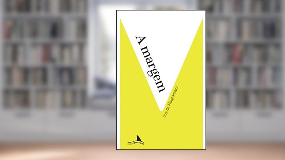 A Margem (Volume 3), do autor Guy de Maupassant