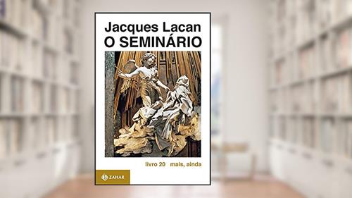 Capa de O Seminário, livro 20: Mais, ainda, do autor Jacques Lacan