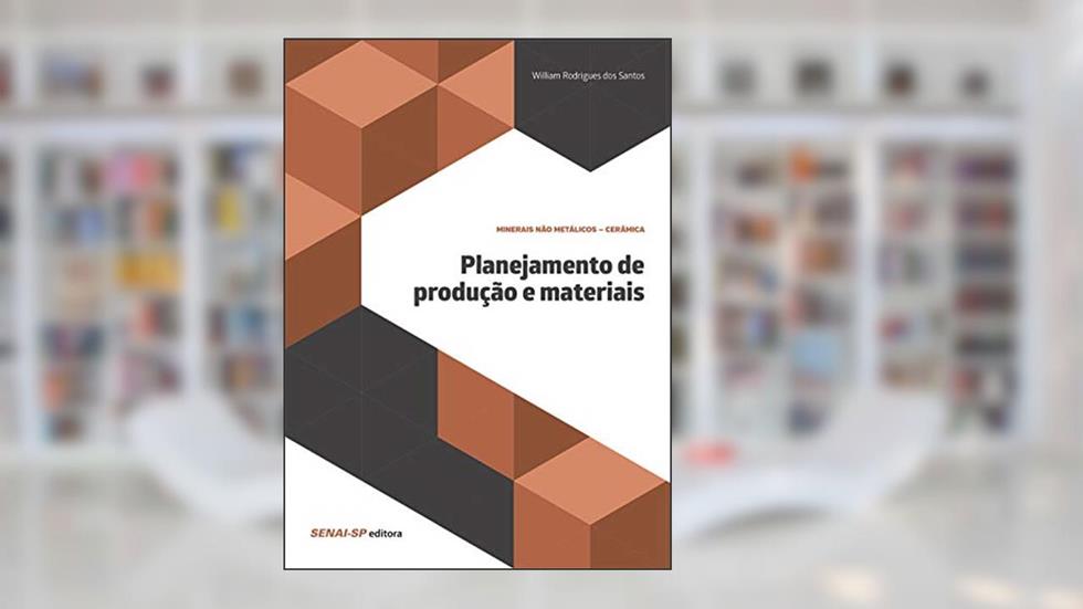 Planejamento de Produção e Materiais, do autor William Rodrigues dos Santos