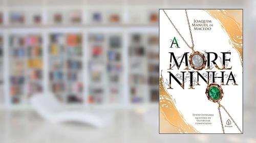Capa de A moreninha, do autor Joaquim Manuel de Macedo