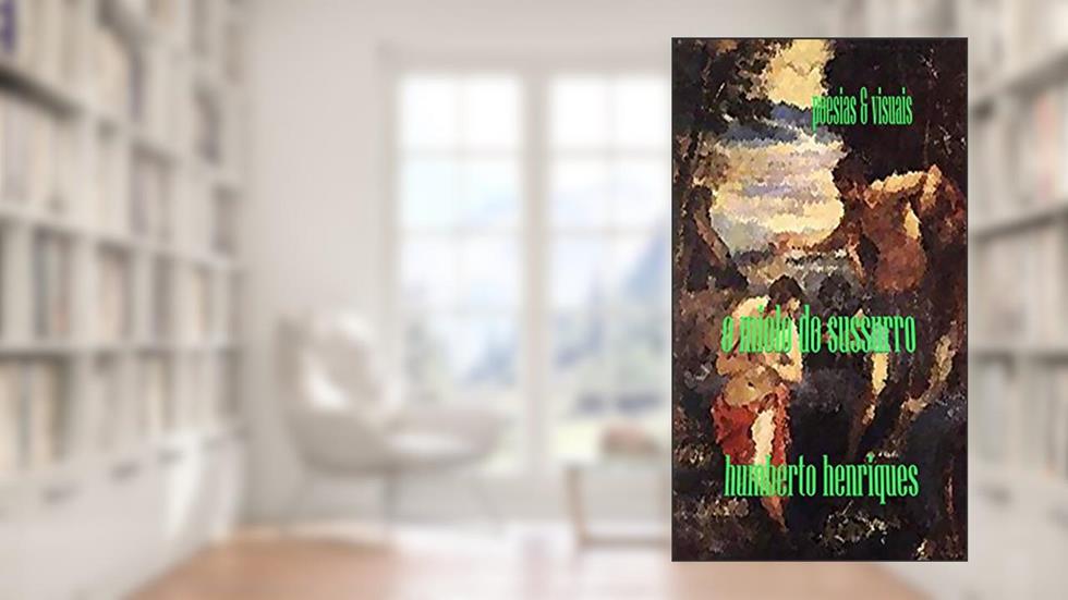 O Miolo do Sussurro, do autor JOSE HUMBERTO da Silva HENRIQUES