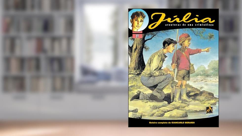 Júlia - Vol. 27: Testemunha de acusação, do autor Giancarlo Berardi; Maurizio Mantero