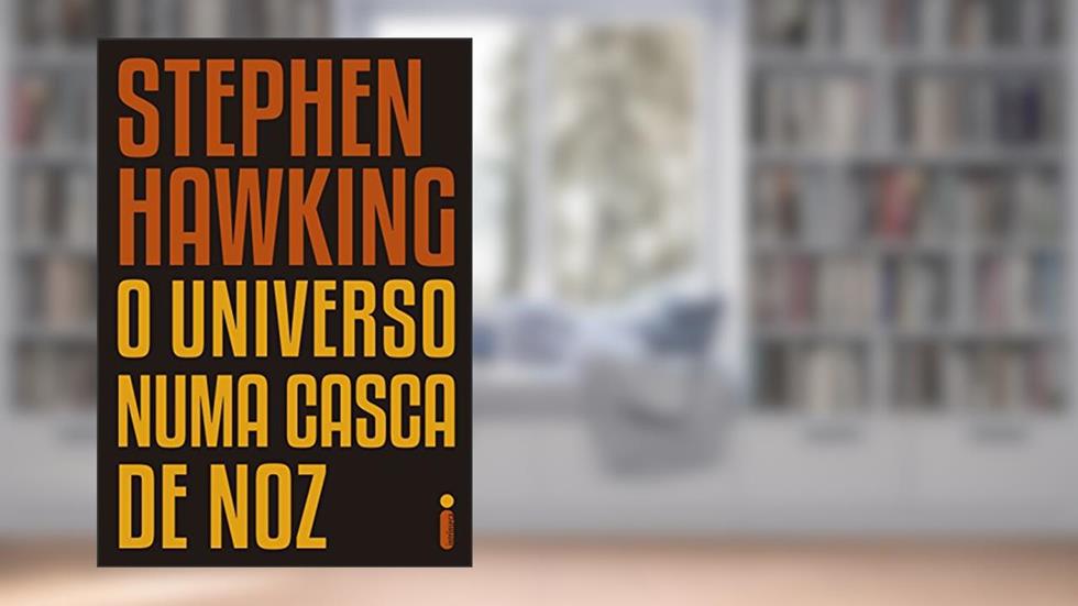 O universo numa casca de noz, do autor Stephen Hawking