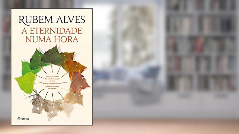 A Eternidade Numa Hora, do autor Rubem Alves