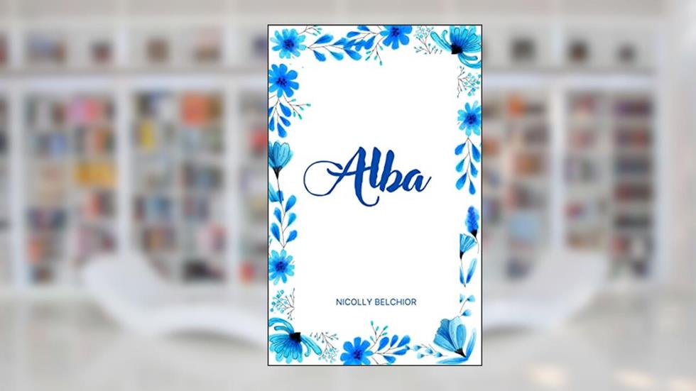 Alba, do autor Nicolly Belchior
