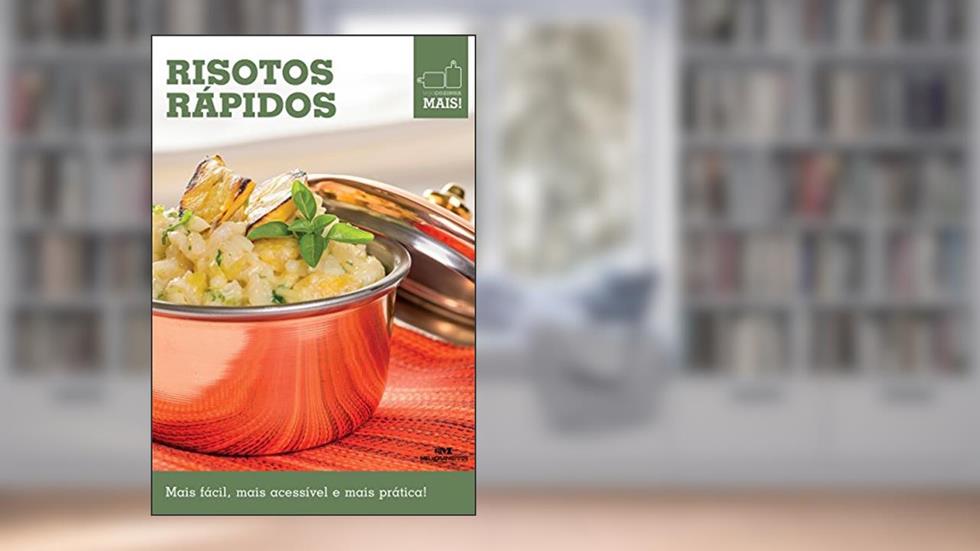 Risotos rápidos (Minicozinha Mais!), do autor Editora Melhoramentos