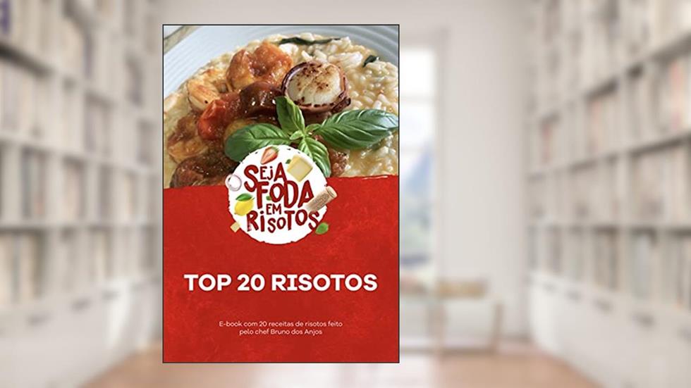 Seja Fod* em Risotos!, do autor Bruno dos Anjos