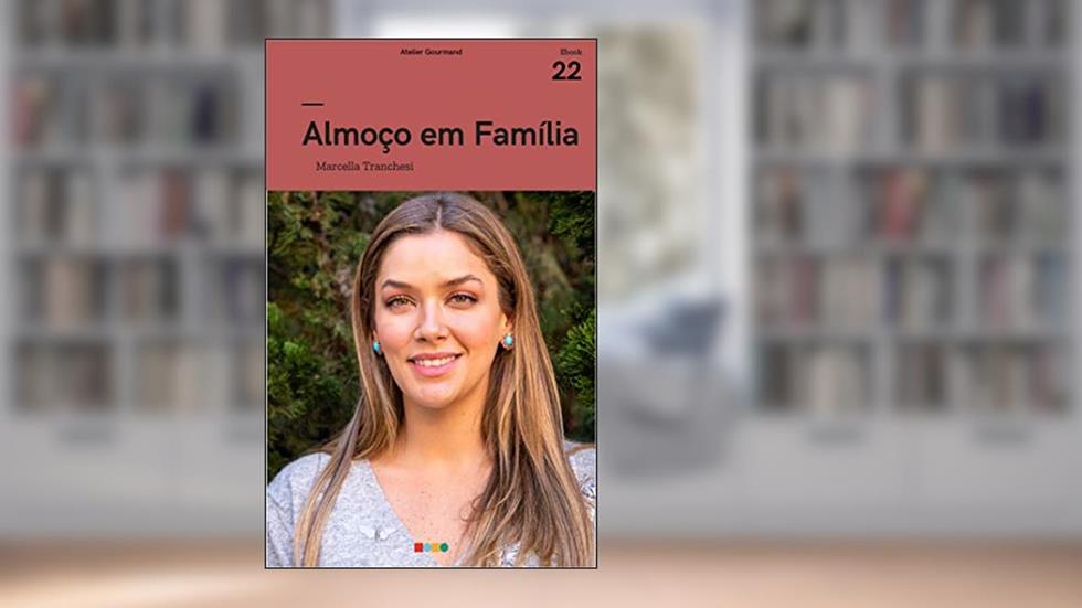Almoço de Família: Tá na Mesa, do autor Atelier Gourmand; Marcella Tranchesi