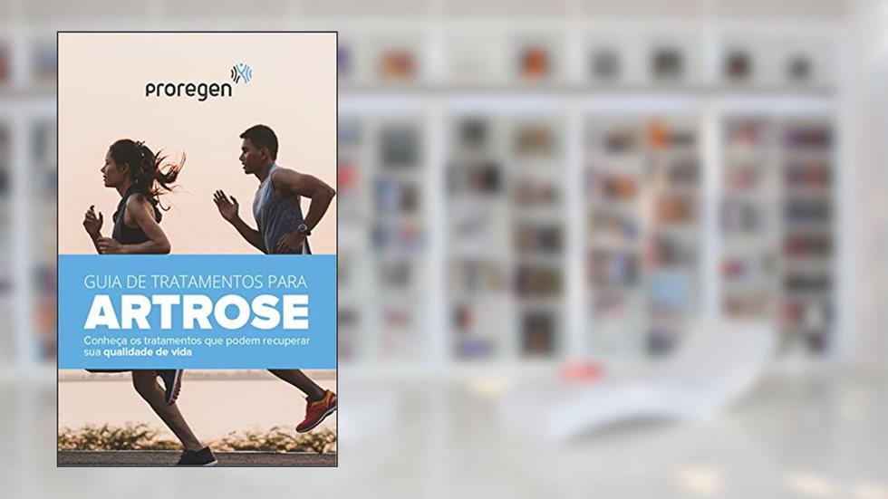 Guia de Tratamentos para Artrose: Conheça os tratamentos que podem recuperar a sua Qualidade de Vida, do autor André VINÍCIUS SAUERESSIG Kruel
