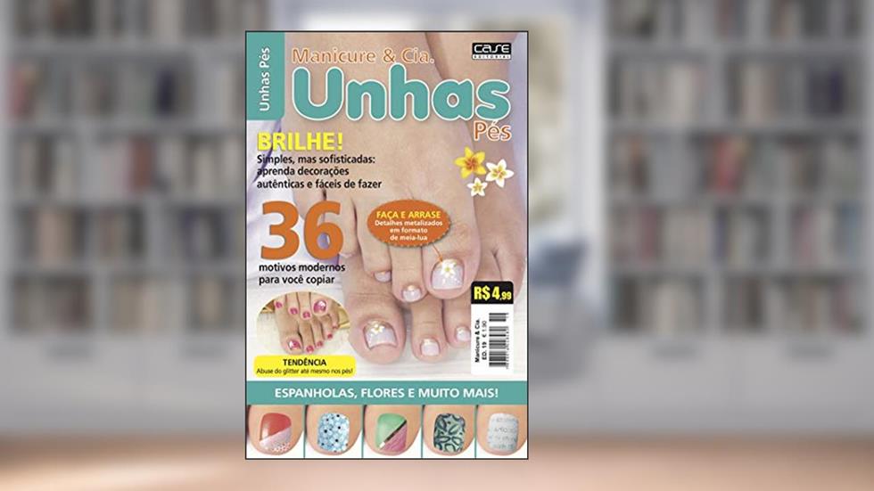 Manicure e Cia Ed. 19 - Unhas Pés, do autor edicase