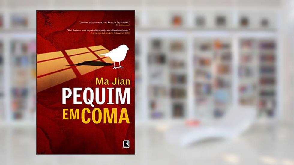 Pequim em coma, do autor Ma Jian