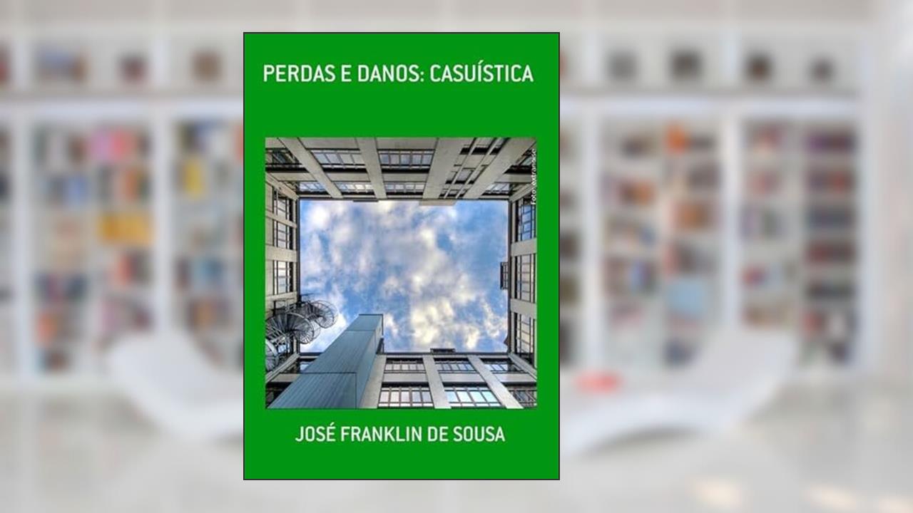 Perdas e Danos. Casuistica, do autor José Franklin De Sousa